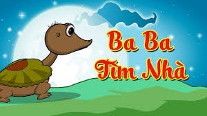 Truyện: BA BA TÌM NHÀ